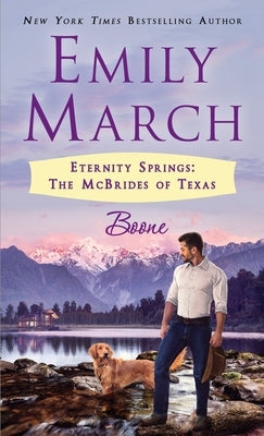 Boone: Eternity Springs: The McBrides of Texas by March, Emily
