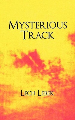 Mysterious Track by Lebek, Lech
