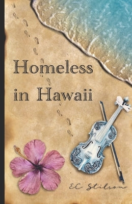 Homeless in Hawaii by Stilson, Ec