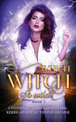 Which Witch is Wild? by Byrne, Kerrigan