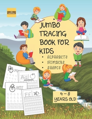 Jumbo Tracing Book For Kids ( Alphabet, Numbers and Shapes): More than 100 Tracing Pages! Suitable for kids from 4 to 8 years old by Azam, Shafiq