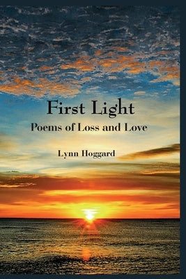 First Light by Hoggard, Lynn