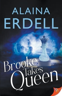 Brooke Takes Queen by Erdell, Alaina