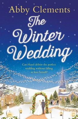 The Winter Wedding by Clements, Abby