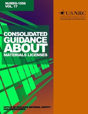 Consolidated Guidance About Materials Licenses: Program-Specific Guidance About Special Nuclear Material of Less Than Critical Mass Licenses by Commission, U. S. Nuclear Regulatory
