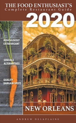 New Orleans - 2020 by Delaplaine, Andrew
