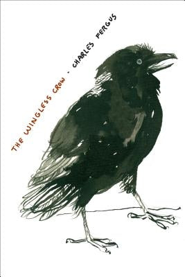 The Wingless Crow by Fergus, Charles