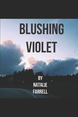 Blushing Violet by Farrell, Natalie