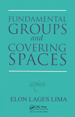 Fundamental Groups and Covering Spaces by Lima, Elon Lages