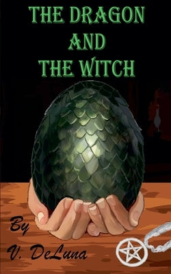 The Dragon and The Witch by Deluna, V.