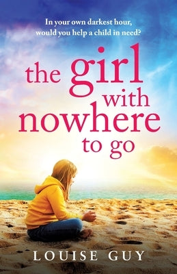 The Girl with Nowhere to Go by Guy, Louise