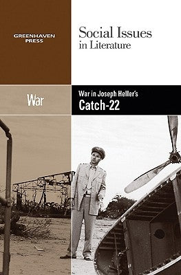 War in Joseph Heller's Catch-22 by Bryfonski, Dedria