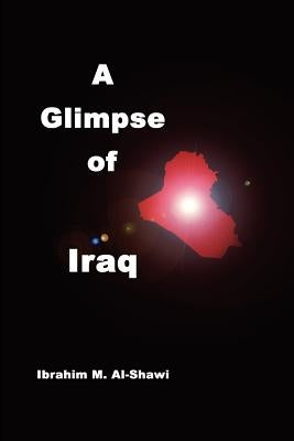 A Glimpse of Iraq by Al-Shawi, Ibrahim