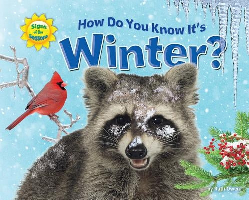 How Do You Know It's Winter? by Owen, Ruth