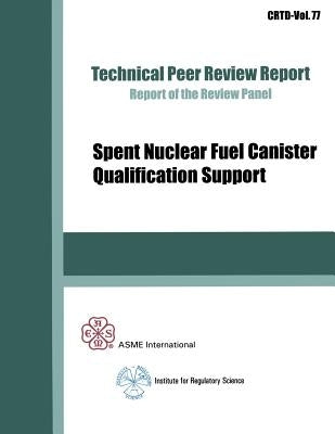 Spent Nuclear Fuel Canister Qualification Support by Asme