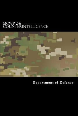 MCWP 2-6 Counterintelligence by Anderson, Taylor