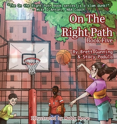 On the Right Path: Book Five by Gunning, Brett