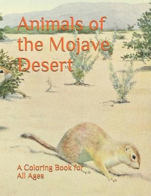 Animals of the Mojave Desert: A Coloring Book for All Ages by Weatherup, E. R.