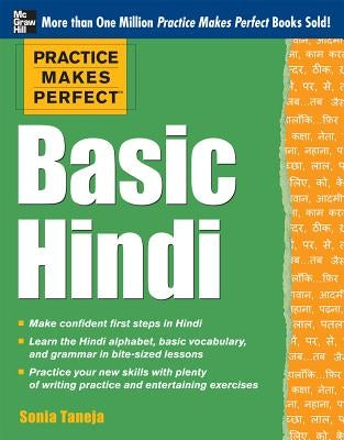Practice Makes Perfect Basic Hindi by Taneja, Sonia