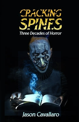 Cracking Spines by Cavallaro, Jason
