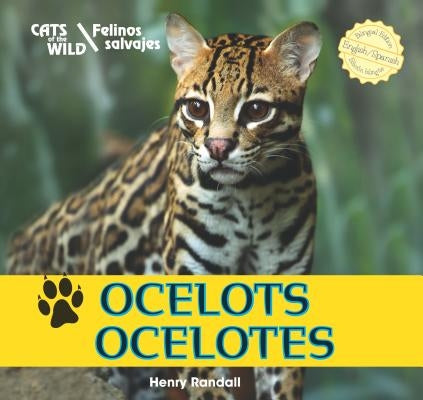 Ocelots/Ocelotes by Randall, Henry