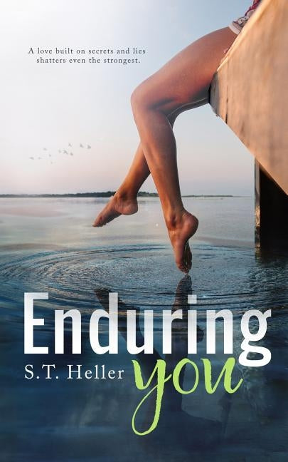 Enduring You by Heller, S. T.
