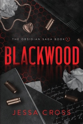Blackwood: The Obsidian Saga Book 1 by Cross, Jessa