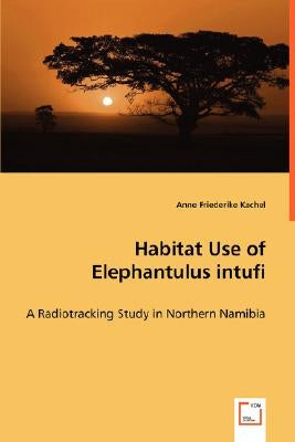 Habitat Use of Elephantulus intufi - A Radiotracking Study in Northern Namibia by Kachel, Anne Friederike