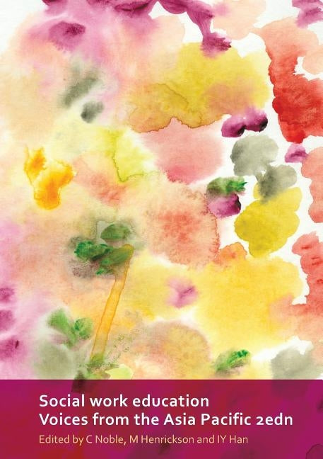 Social Work Education: Voices from the Asia Pacific by Noble, Carolyn