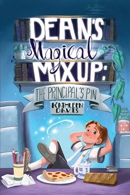 Dean's Magical Mix Up: The Principal's Pin by Adrian, David