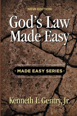 God's Law Made Easy by Gentry, Kenneth L.