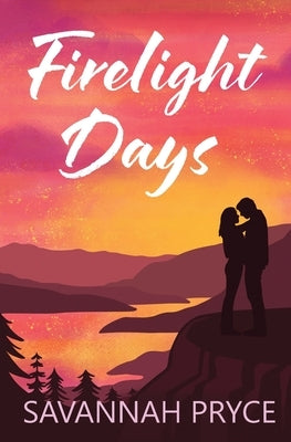 Firelight Days by Pryce, Savannah