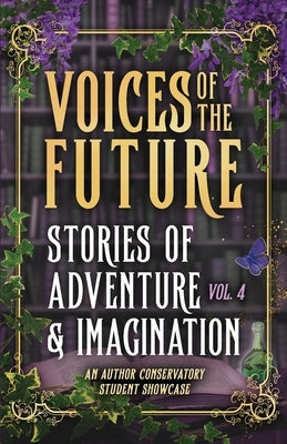 Voices of the Future: Stories of Adventure & Imagination by Henning, Marielle