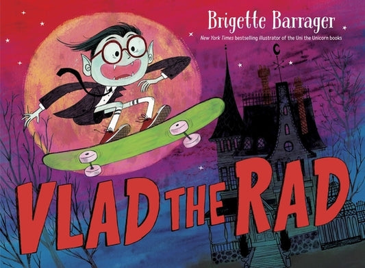 Vlad the Rad by Barrager, Brigette