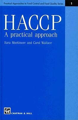 Haccp: A Practical Approach by Mortimore, S. E.