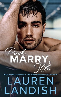 Puck, Marry, Kill by Landish, Lauren