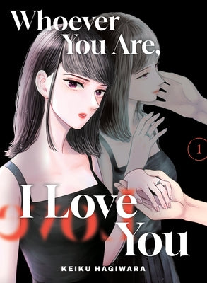 Whoever You Are, I Love You 1 by Hagiwara, Keiku