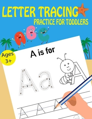 Letter Tracing Practice For Toddlers by Time, Kids Writing