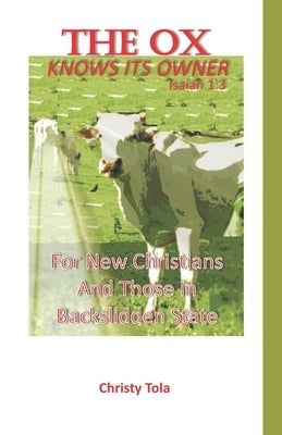 The Ox Knows Its Owner by Tola, Christy