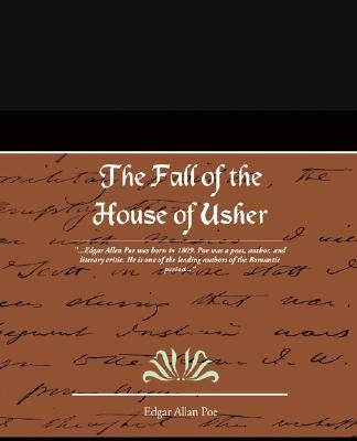 The Fall of the House of Usher by Poe, Edgar Allan