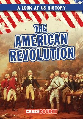 The American Revolution by Castellano, Peter