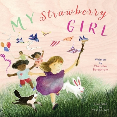My Strawberry Girl by Kim, Youngju