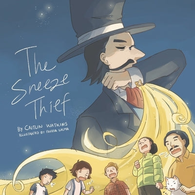 The Sneeze Thief: A Children's Picture Book About Manners and Good Hygiene by Salma, Fauzia