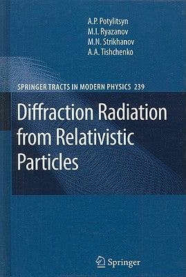 Diffraction Radiation from Relativistic Particles by Potylitsyn, Alexander