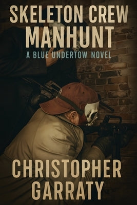 Skeleton Crew Manhunt by Garraty, Christopher