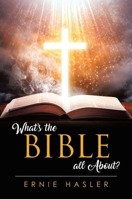 What's the Bible all About? by Hasler, Ernie