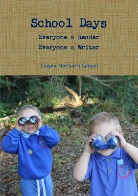 School Days by School, Cogan Nursery