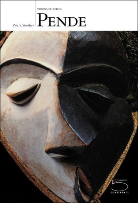 Pende: Visions of Africa by Strother, Zoe S.