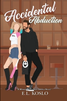 Accidental Abduction by Koslo, E. L.
