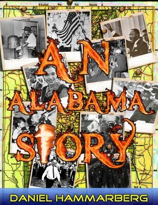An Alabama Story by Hammarberg, Daniel